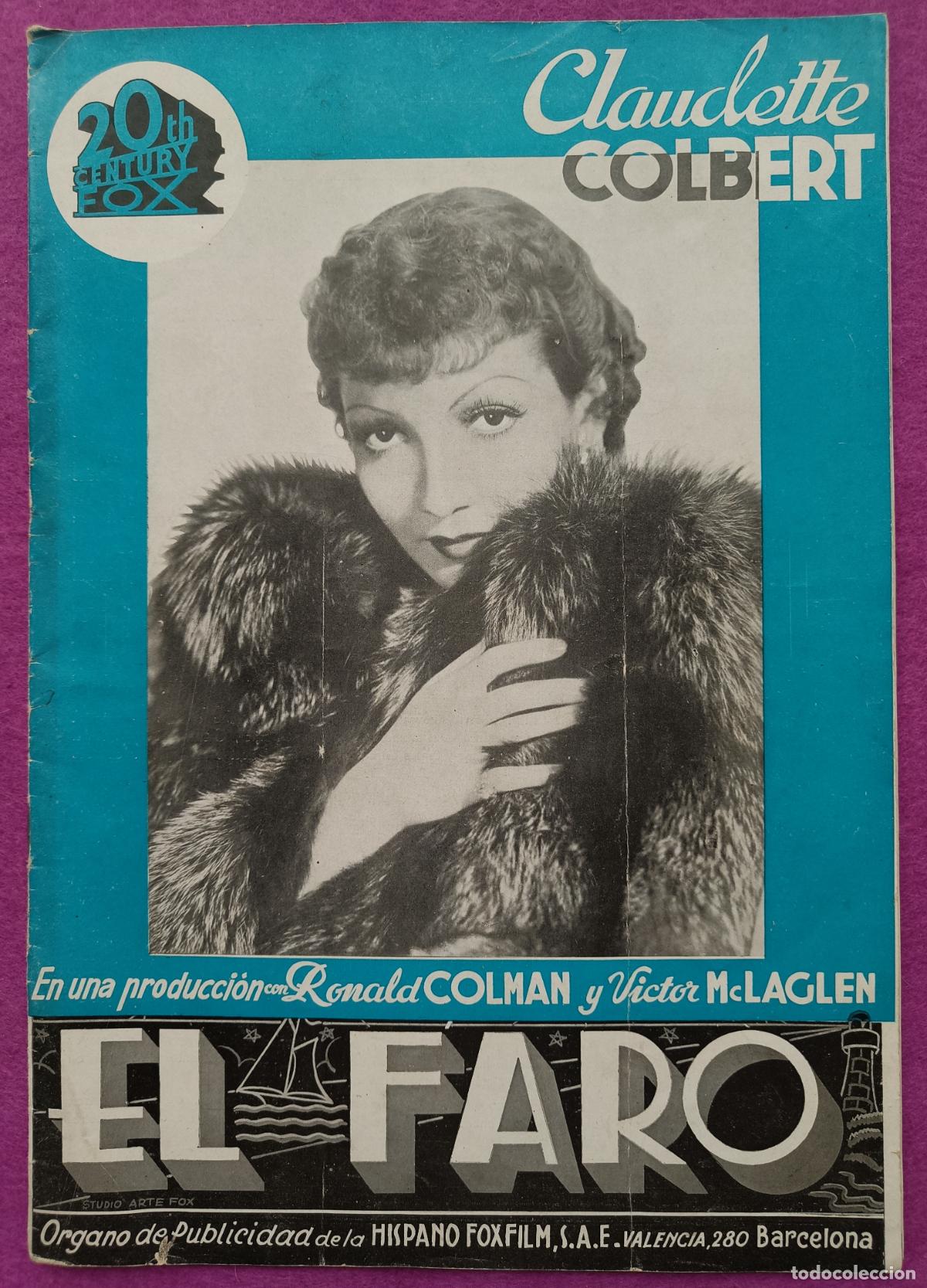 Collection Magazines and Newspapers: REVISTA EL FARO ORGANO DE PUBLICIDAD DE LA HISPANO FOXFILM ABRIL 1936 PORTADA CLAUDETTE COLBERT