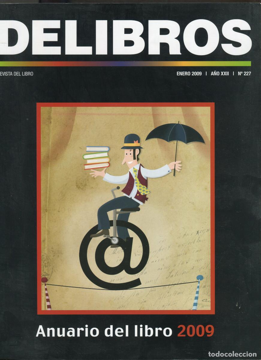 Coleccionismo de Revistas y Peri&oacute;dicos: DELIBROS. REVISTA DEL LIBRO. ANUARIO DEL LIBRO 2009.