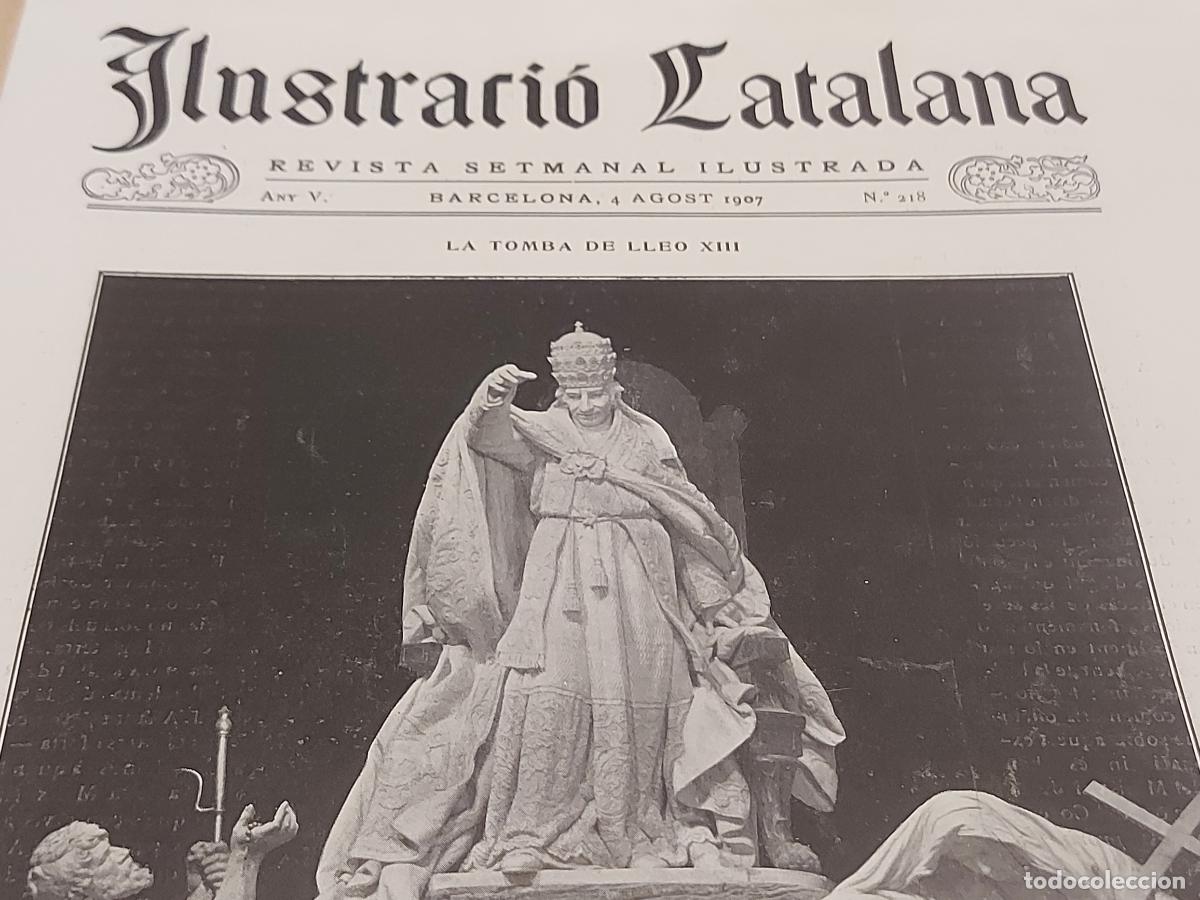 Coleccionismo de Revistas y Peri&oacute;dicos: A&Ntilde;O 1907 !! ILUSTRACI&Oacute; CATALANA / 218 / INTERESANTES ART&Iacute;CULOS Y FOTOGRAF&Iacute;AS / NUEVA