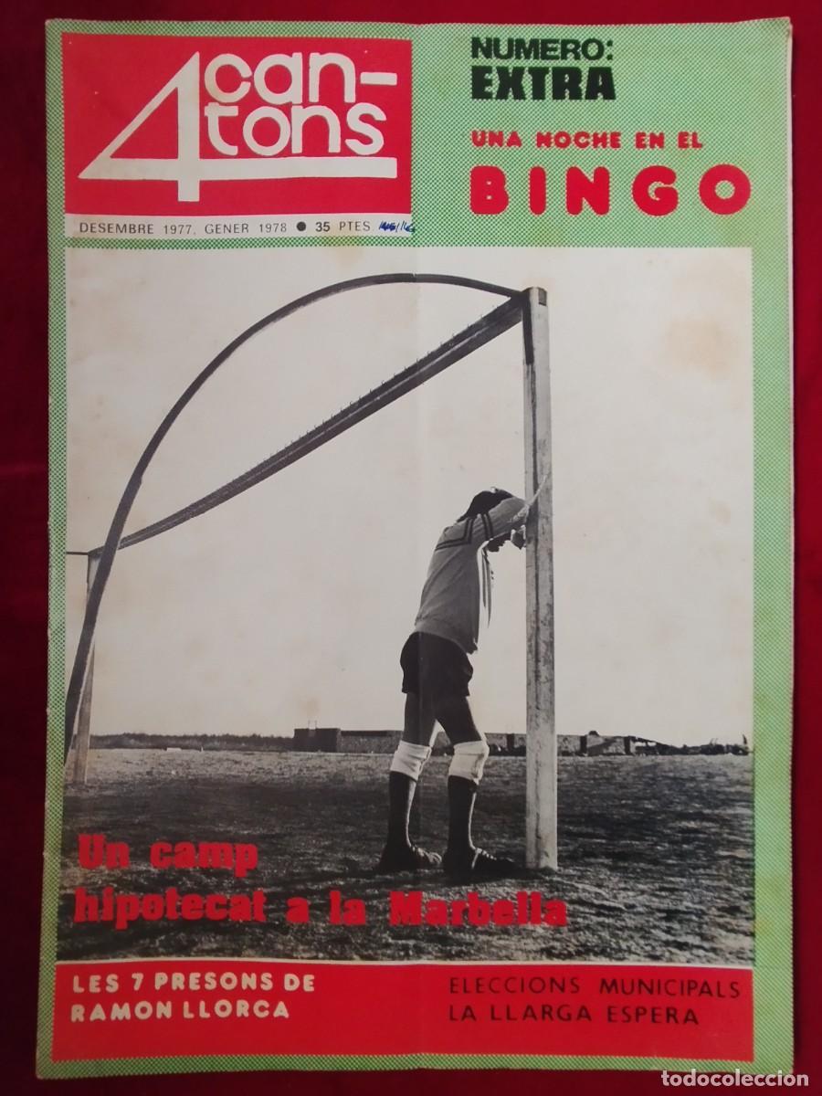 Sammeln von Zeitschriften und Zeitungen: REVISTA 4 CANTONS DESEMBRE 1977 GENER 1978 POBLENOU (BARCELONA) CAMPO FUTBOL MARBELLA