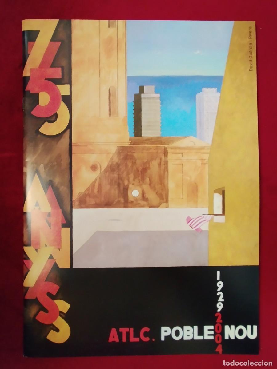 Coleccionismo de Revistas y Peri&oacute;dicos: PUBLICACION 75 A&Ntilde;OS CLUB DE FUTBOL ATLETICO POBLENOU (BARCELONA) 1929-2004