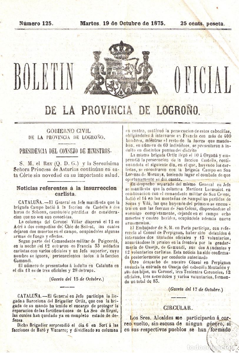Sammeln von Zeitschriften und Zeitungen: BOLETIN LOGRO&Ntilde;O 125 DE 19 OCTUBRE 1875.NOTICIAS CARLISTAS PAGINAS 183-188