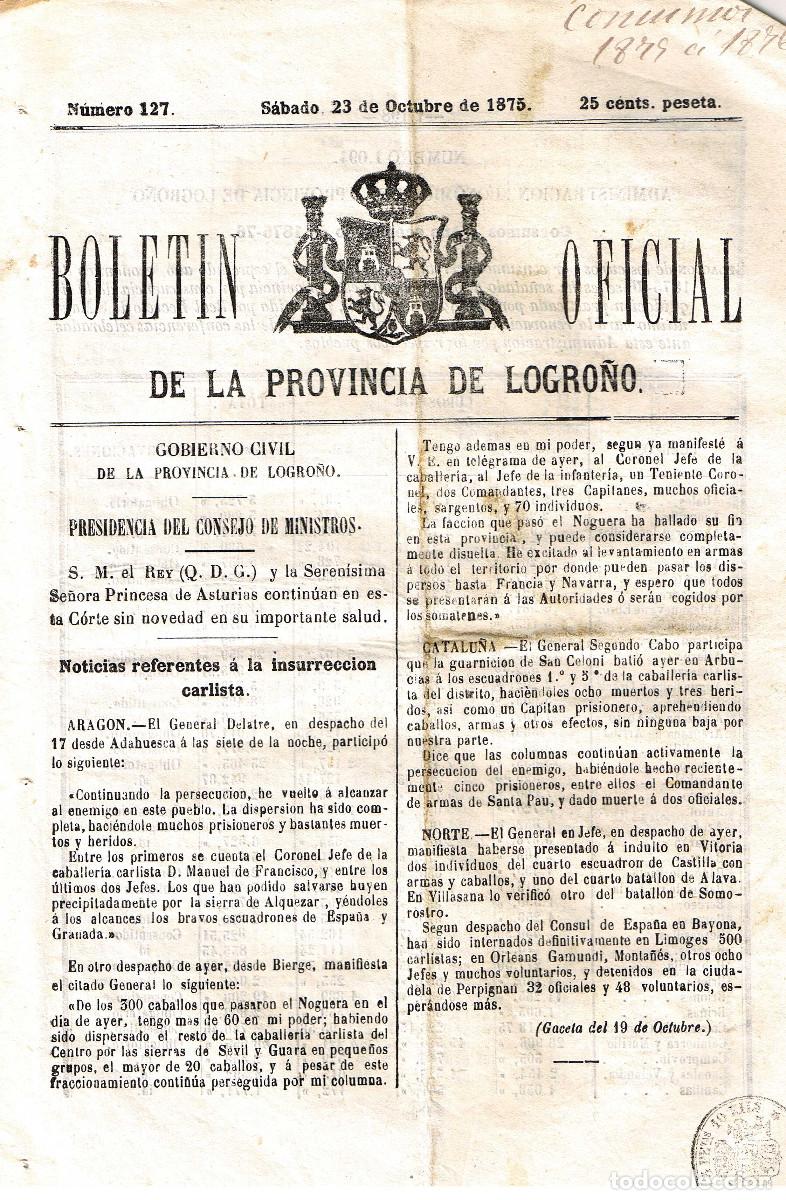 Sammeln von Zeitschriften und Zeitungen: BOLETIN LOGRO&Ntilde;O 127 DE 23 OCTUBRE 1875.NOTICIAS CARLISTAS PAGINAS 197-204