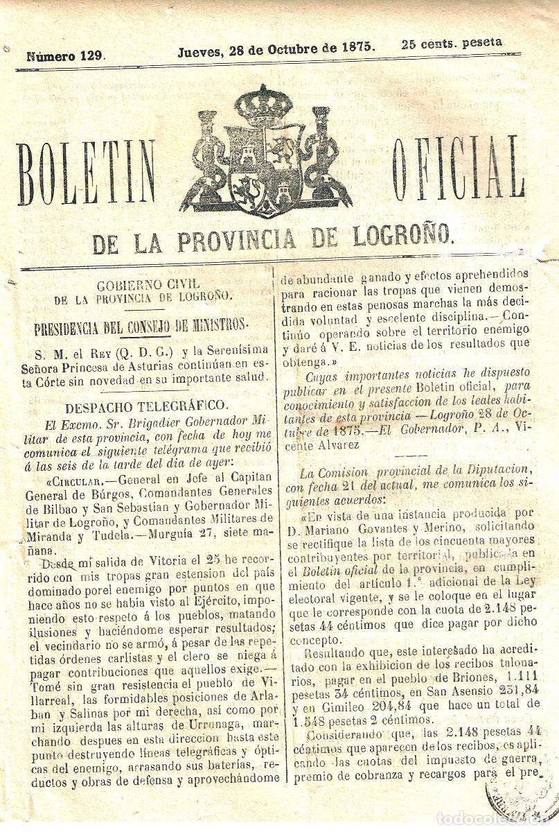 Sammeln von Zeitschriften und Zeitungen: BOLETIN LOGRO&Ntilde;O 129 DE 28 OCTUBRE 1875.NOTICIAS CARLISTAS PAGINAS 213.218