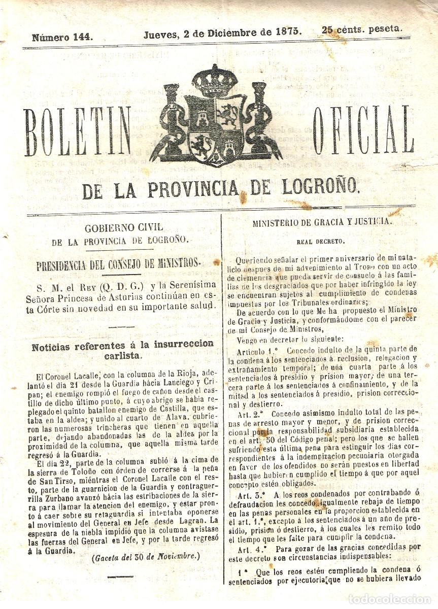 Sammeln von Zeitschriften und Zeitungen: BOLETIN LOGRO&Ntilde;O 144 DE 2 DICIEMBRE 1875.NOTICIAS CARLISTAS PAGINAS 345-352