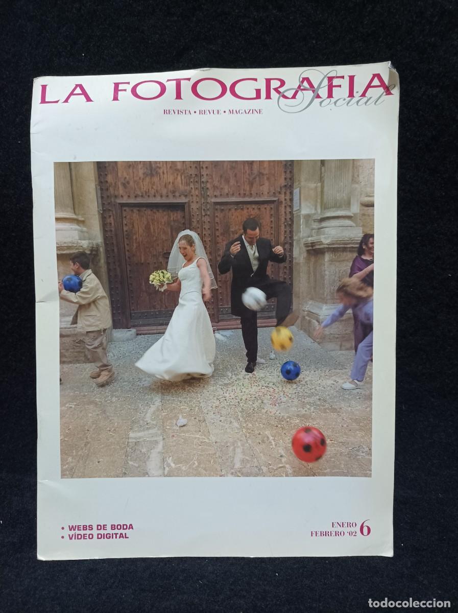 Collezionismo di Riviste e Giornali: REVISTA LA FOTOGRAFIA SOCIAL - N&ordm; 6