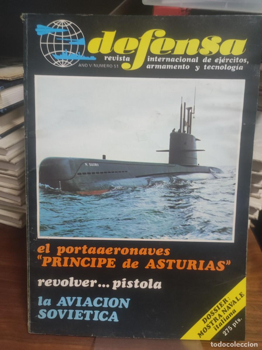 Collectionnisme de Revues et Journaux: Defensa N&uacute;m. 51 (A&ntilde;o V) Portaeronaves &rdquo;P. de Asturias&rdquo; Aviaci&oacute;n Sovi&eacute;tica, Submarino N. Sauro
