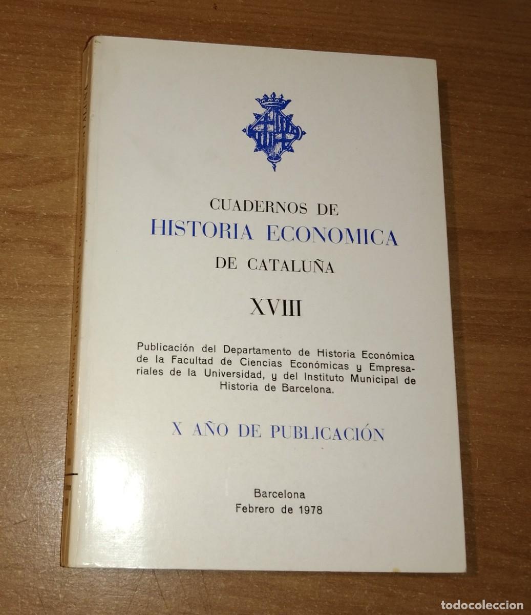 Coleccionismo de Revistas y Peri&oacute;dicos: CUADERNOS DE HISTORIA ECON&Oacute;MICA DE CATALU&Ntilde;A XVIII, 1978