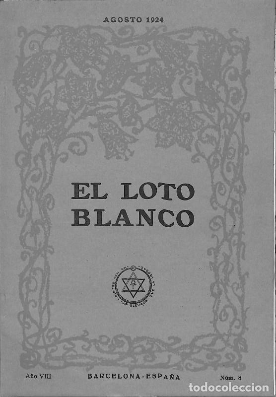 Collection Magazines and Newspapers: El Loto Blanco - Sociedad Teos&oacute;fica - Teosof&iacute;a y Sociedad Teos&oacute;fica - Barcelona 1924, 1&ordf; ed. - N&ordm;8