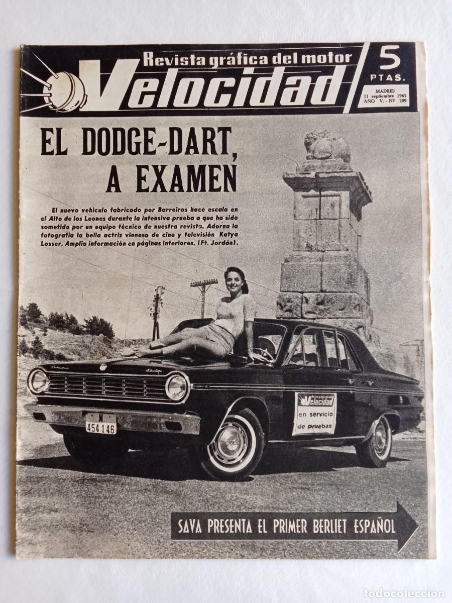 Coleccionismo de Revistas y Peri&oacute;dicos: REVISTA COCHE VELOCIDAD N&ordm; 209 1965 AUTOM&Oacute;VIL Dodge Dart SAVA Berliet FERIA DE VALLADOLID Abarth ISO