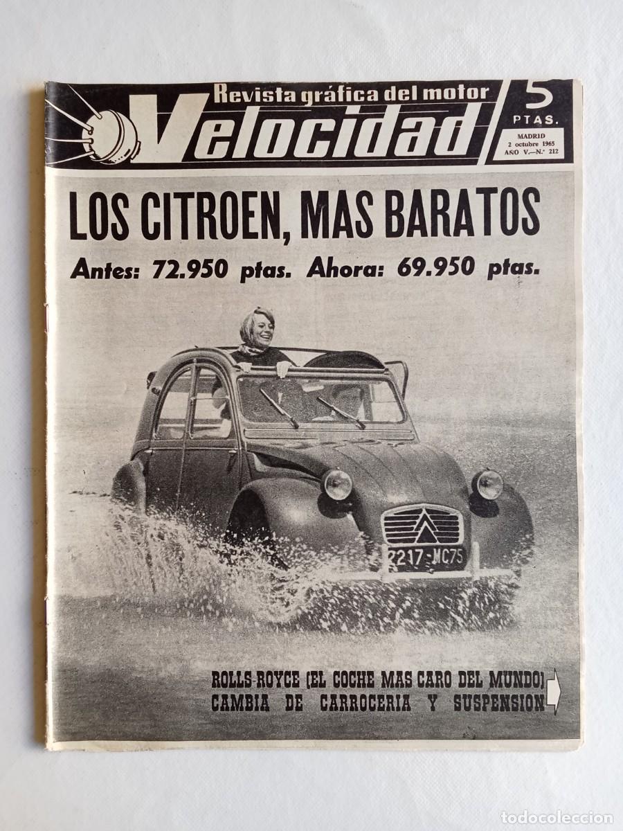 Coleccionismo de Revistas y Peri&oacute;dicos: REVISTA COCHE VELOCIDAD N&ordm; 212 1965 AUTOM&Oacute;VIL Citroen ROLLS ROYCE Bmc SAL&Oacute;N NAUTICO INTERNACIONAL