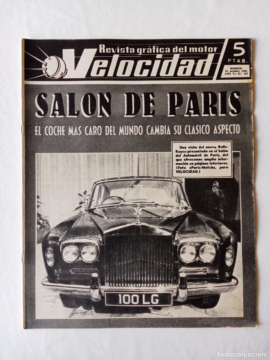 Coleccionismo de Revistas y Peri&oacute;dicos: REVISTA COCHE VELOCIDAD N&ordm; 214 1965 AUTOM&Oacute;VIL Rolls Royce FLORIAN CAMATHIAS Sal&oacute;n de Par&iacute;s BARREIROS