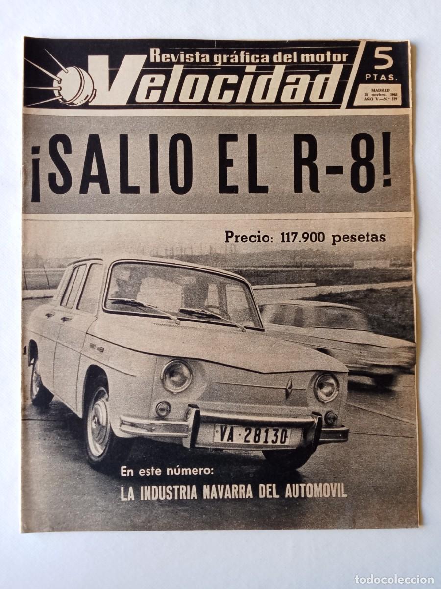 Coleccionismo de Revistas y Peri&oacute;dicos: REVISTA COCHE VELOCIDAD N&ordm; 219 1965 AUTOM&Oacute;VIL RENAULT 8 Craig Breedlove DONALD CAMPBELL Urra MEDRANO