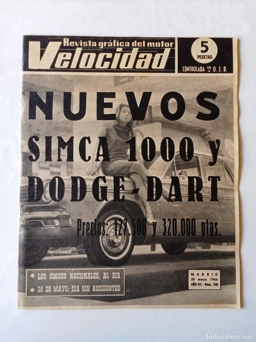 Coleccionismo de Revistas y Peri&oacute;dicos: REVISTA COCHE VELOCIDAD N&ordm; 246 1966 AUTOM&Oacute;VIL Dodge Dart BMC Simca 1000 BERLINA Enrique Escuder