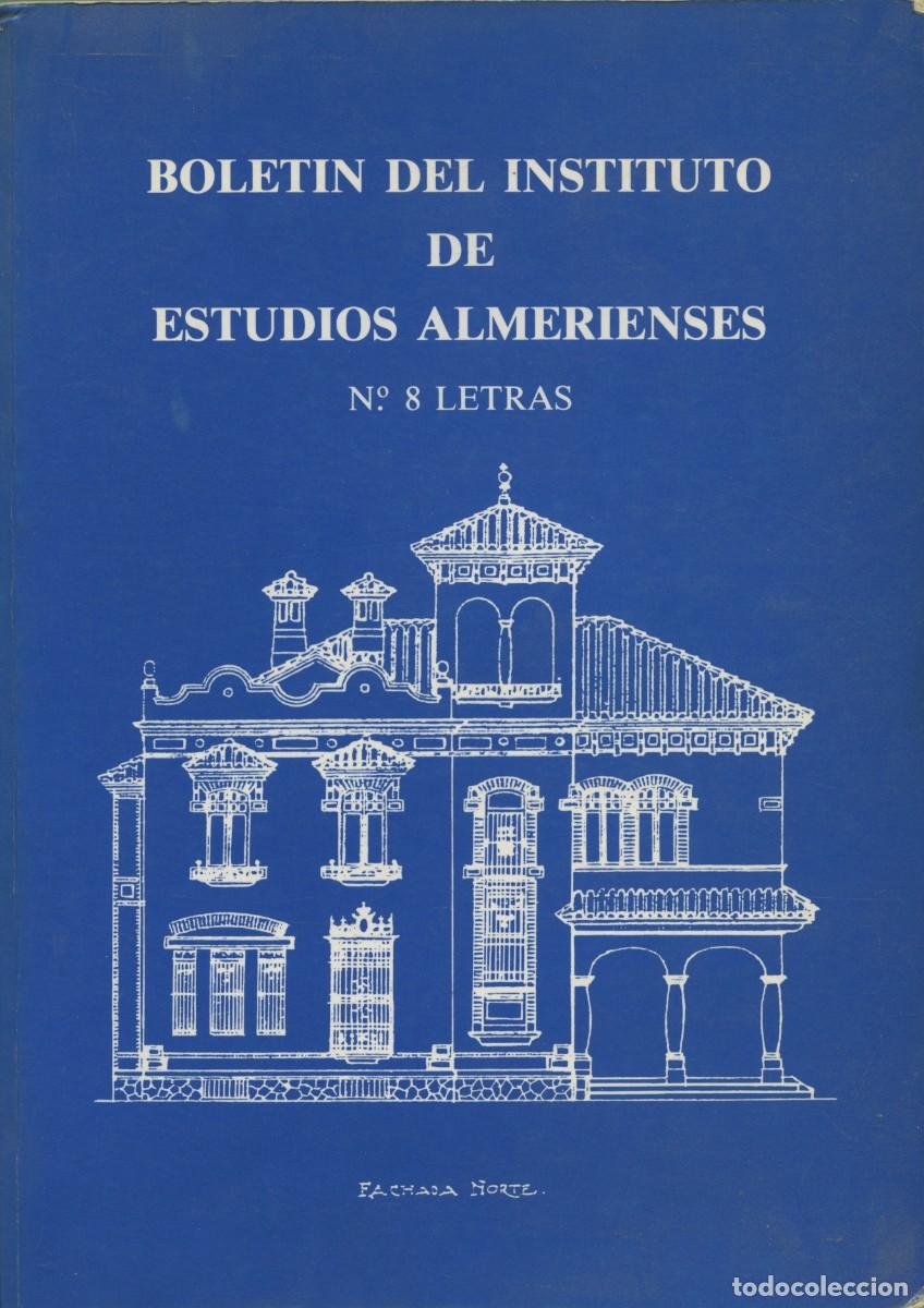 Coleccionismo de Revistas y Peri&oacute;dicos: BOLET&Iacute;N DEL INSTITURO DE ESTUDIOS ALMERIENSES. N&ordm; 8 LETRAS. Almer&iacute;a. 1988. Pp. 276