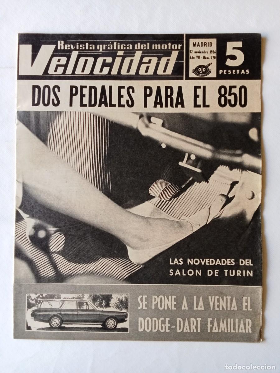 Coleccionismo de Revistas y Peri&oacute;dicos: REVISTA COCHE VELOCIDAD N&ordm; 270 1966 AUTOM&Oacute;VIL Sal&oacute;n de Tur&iacute;n ASTON MARTIN Daf OPEL KADETT Fiat 850