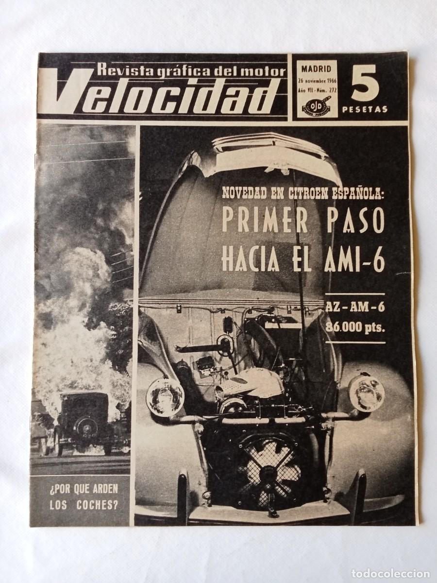 Coleccionismo de Revistas y Peri&oacute;dicos: REVISTA COCHE VELOCIDAD N&ordm; 272 1966 AUTOM&Oacute;VIL Citroen AMI 6 Chrysler Crow VALIANT Dodge Coronet
