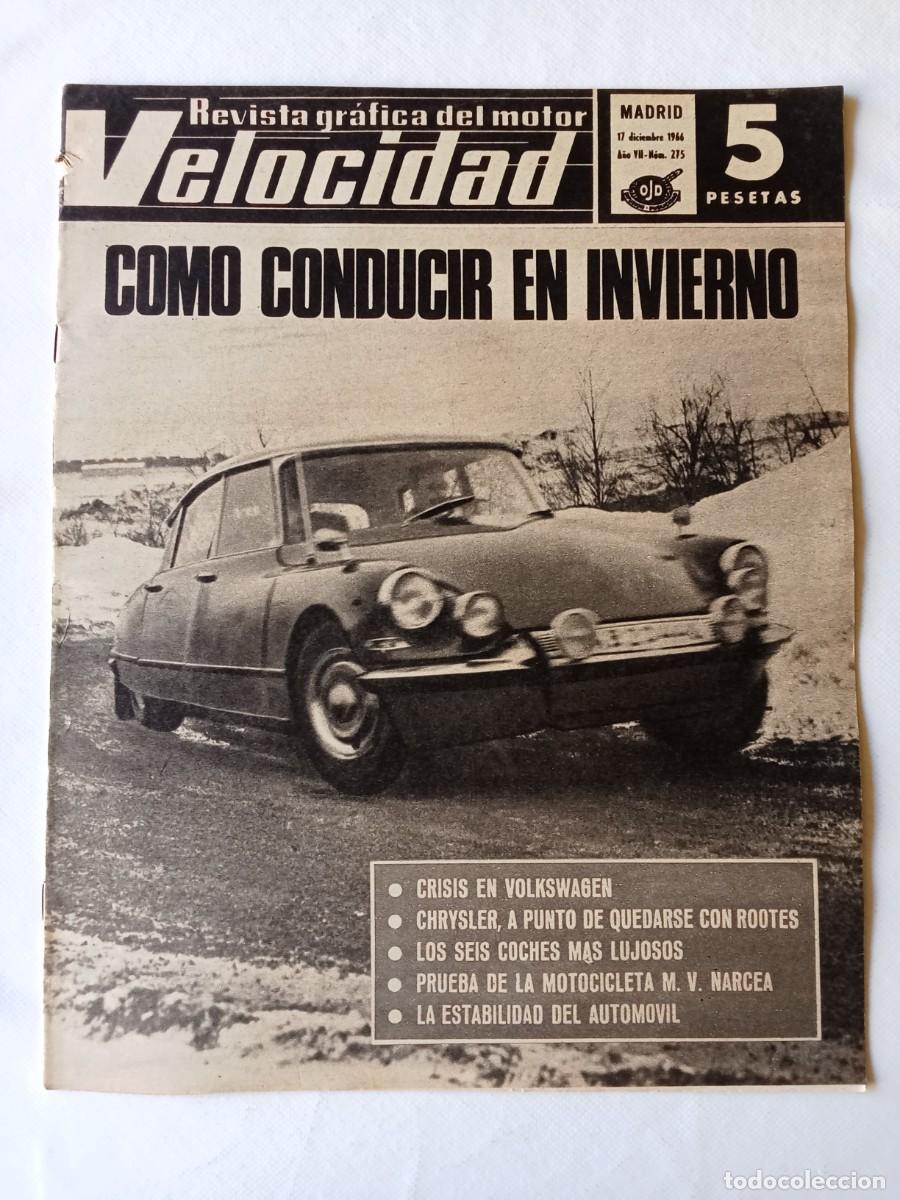 Coleccionismo de Revistas y Peri&oacute;dicos: REVISTA COCHE VELOCIDAD N&ordm; 275 1966 AUTOM&Oacute;VIL Estabilidad SEIS COCHES LUJOSOS Mercedes CADILLAC