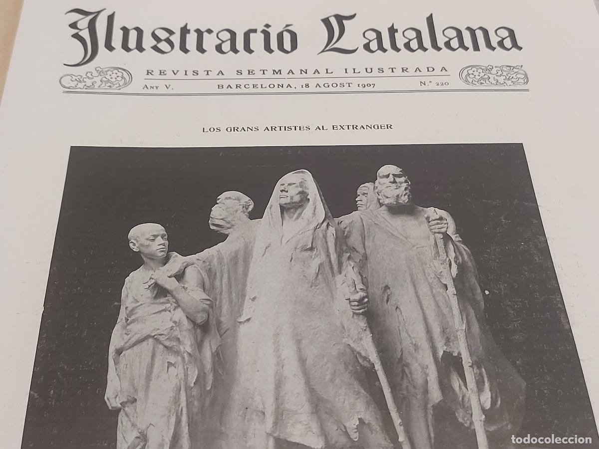 Coleccionismo de Revistas y Peri&oacute;dicos: A&Ntilde;O 1907 !! ILUSTRACI&Oacute; CATALANA / 220 / INTERESANTES ART&Iacute;CULOS Y FOTOGRAF&Iacute;AS / NUEVA