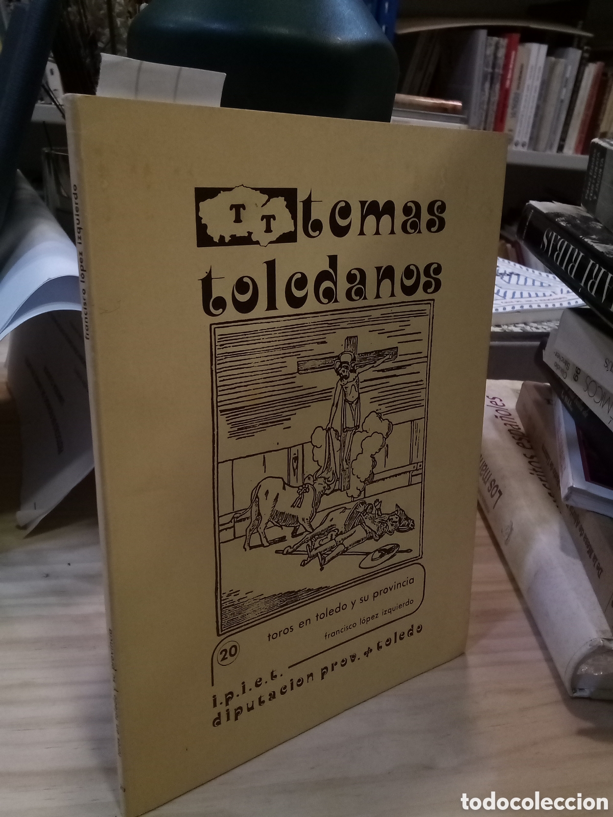 Coleccionismo de Revistas y Peri&oacute;dicos: Temas toledanos, N. 20 - Francisco L&oacute;pez Izquierdo