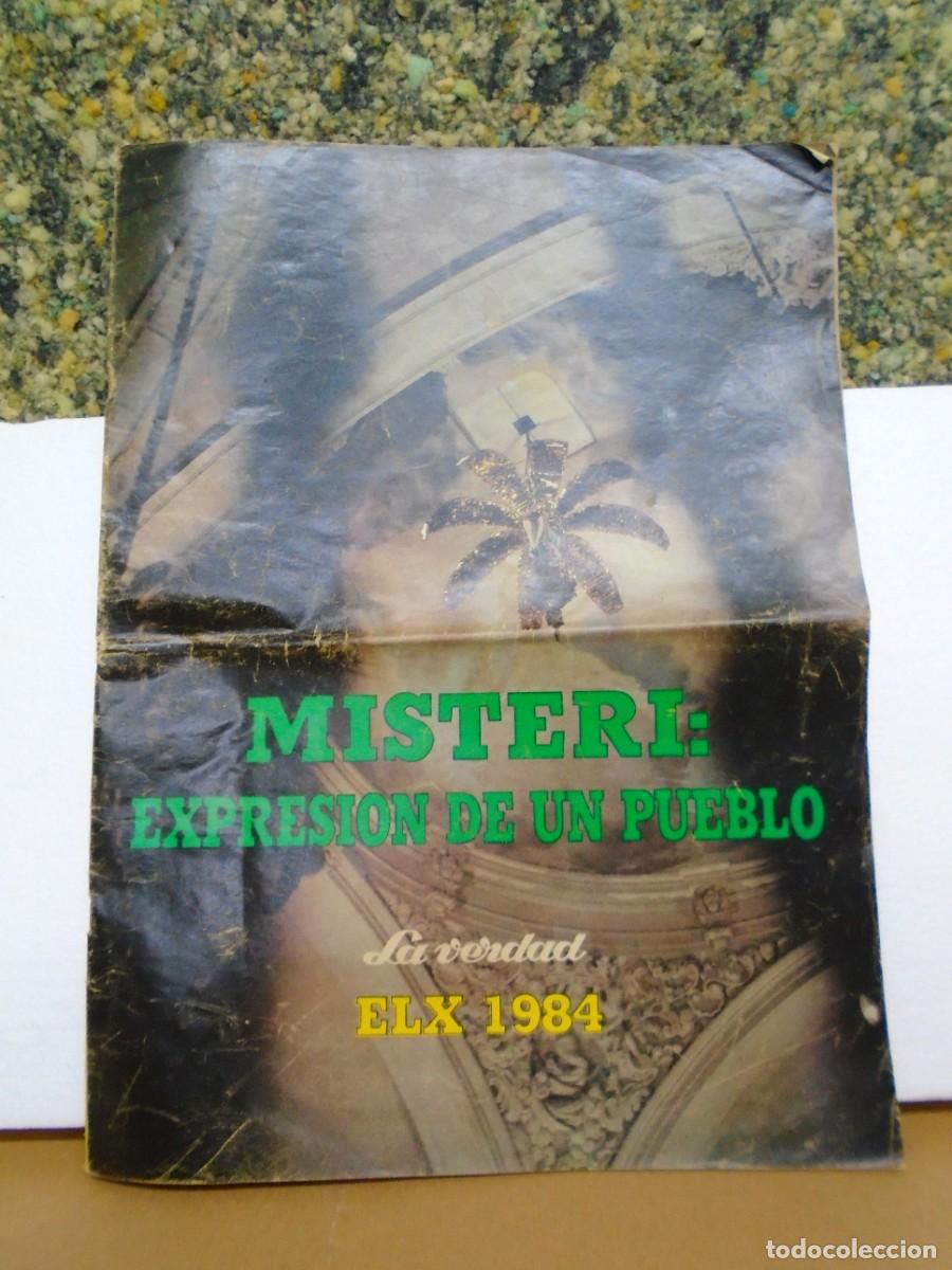 Coleccionismo de Revistas y Peri&oacute;dicos: PERIODICO &rdquo;LA VERDAD&rdquo;MISTERI D&acute;ELX 1984.SUPLEMENTO 32 PAGINAS, CON FOTOS.