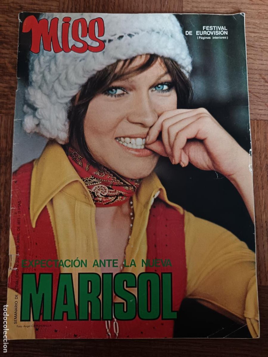 Coleccionismo de Revistas y Peri&oacute;dicos: MISS 315 de 1973 MARISOL, EUROVISION MOCEDADES, TED LAPIDUS, LIZ TAYLOR JULIO IGLESIAS VICTOR MANUEL