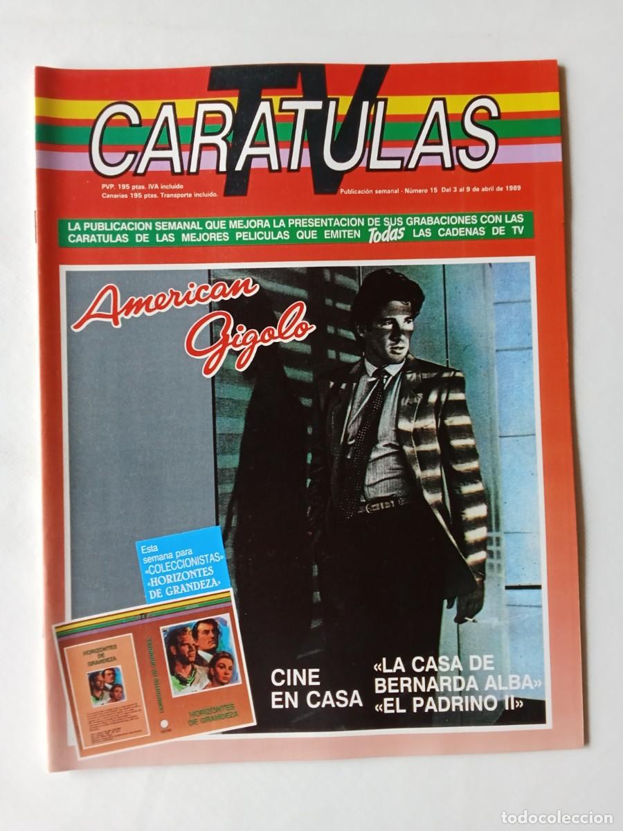 Coleccionismo de Revistas y Peri&oacute;dicos: CARATULAS TV N&ordm; 15 1989 AMERICAN GIGOLO La Casa de Bernarda Alba EL PADRINO II Horizontes de Grandez