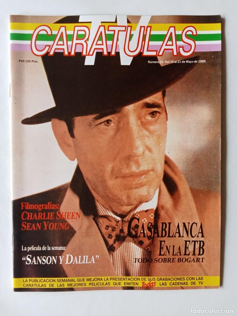 Coleccionismo de Revistas y Peri&oacute;dicos: CARATULAS TV N&ordm; 22 1989 CASABLANCA Bogart SANSON Y DALILA Charlie Sheen SEAN YOUNG Ricas y Famosas