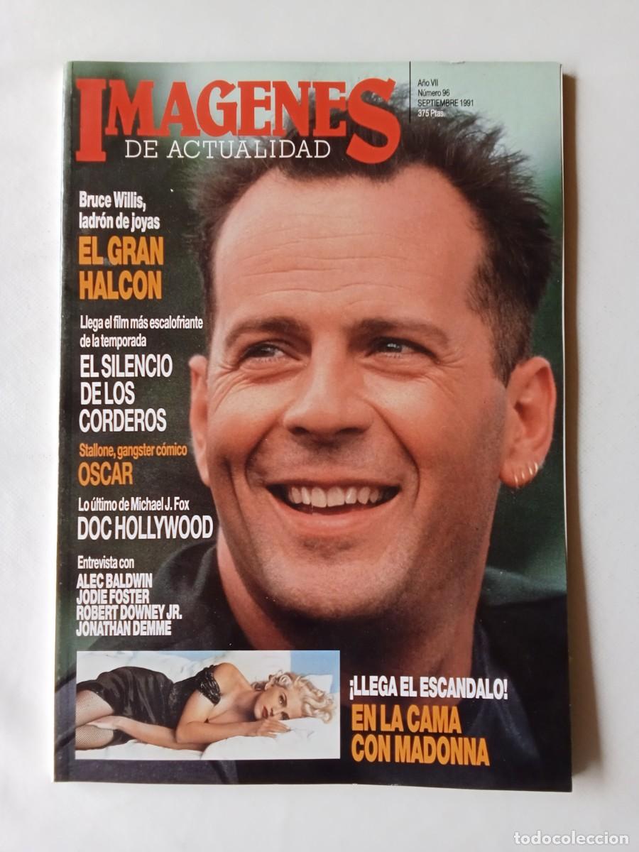 Coleccionismo de Revistas y Peri&oacute;dicos: IM&Aacute;GENES DE ACTUALIDAD N&ordm; 96 1991 MADONNA Bruce Willis EL SILENCIO DE LOS CORDEROS Oscar ALEC BALDWI