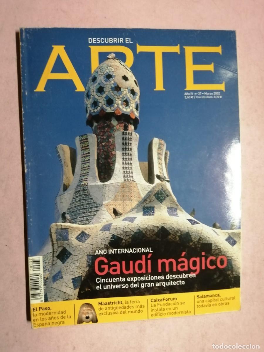 Collectionnisme de Revues et Journaux: REVISTA DESCUBRIR EL ARTE (NUMERO 37) GAUDI MAGICO