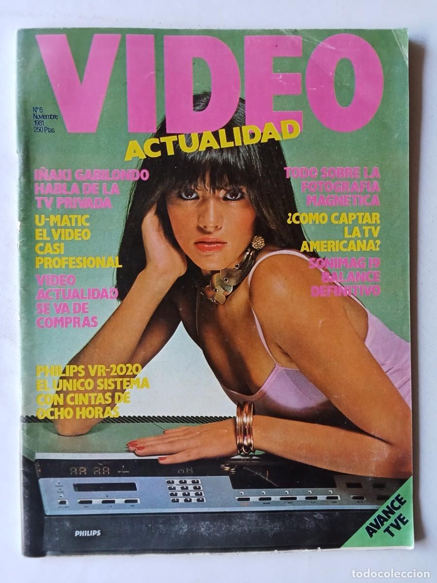 Coleccionismo de Revistas y Peri&oacute;dicos: VIDEO ACTUALIDAD N&ordm; 6 1981 I&Ntilde;AKI GABILONDO Estaci&oacute;n Terrestre DE MADRID AL CIELO