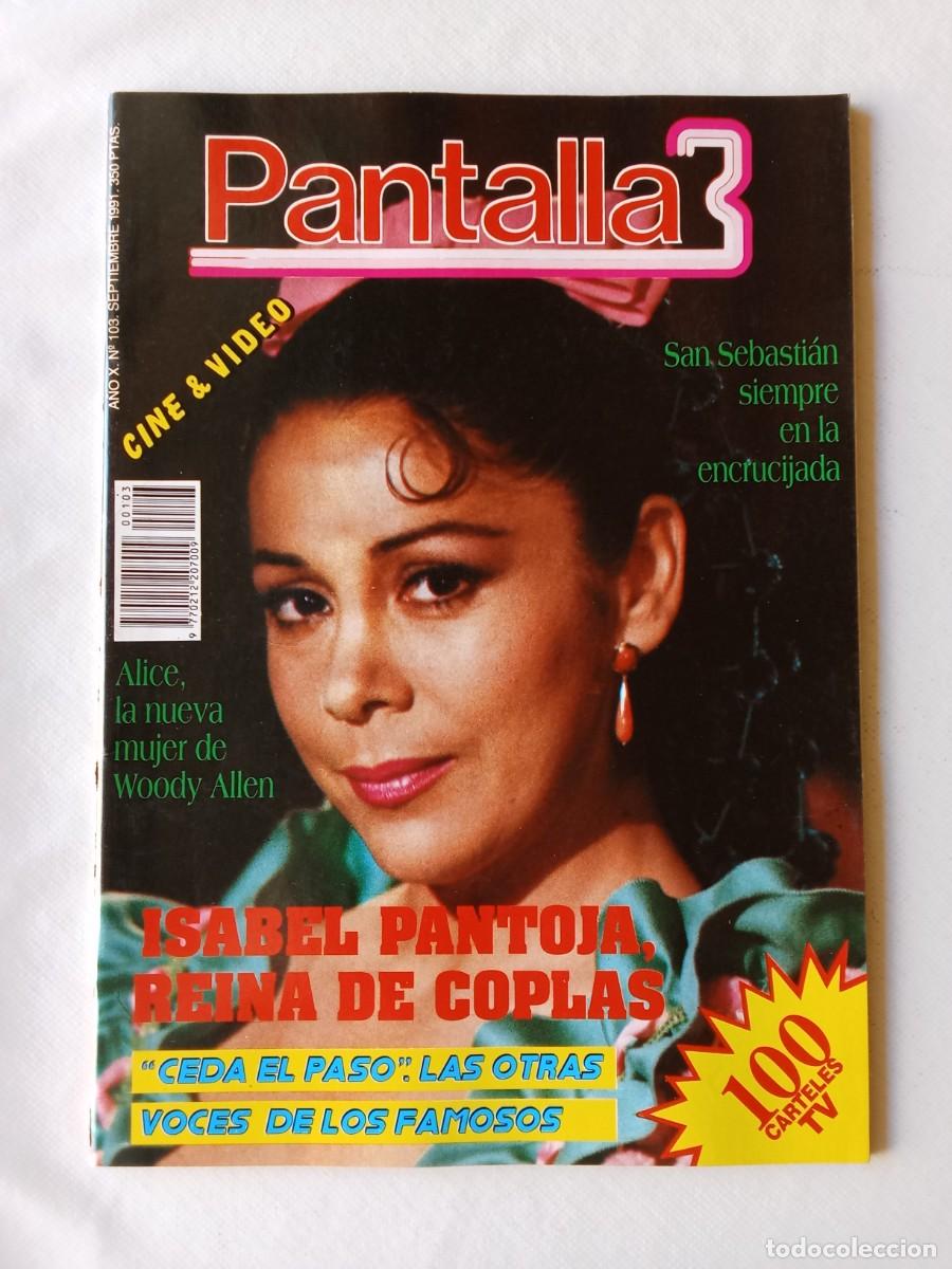 Coleccionismo de Revistas y Peri&oacute;dicos: PANTALLA 3 N&ordm; 103 1991 ISABEL PANTOJA San Sebasti&aacute;n ERIKA ANDERSON Frank Capra MORANCOS Arturo Ferna