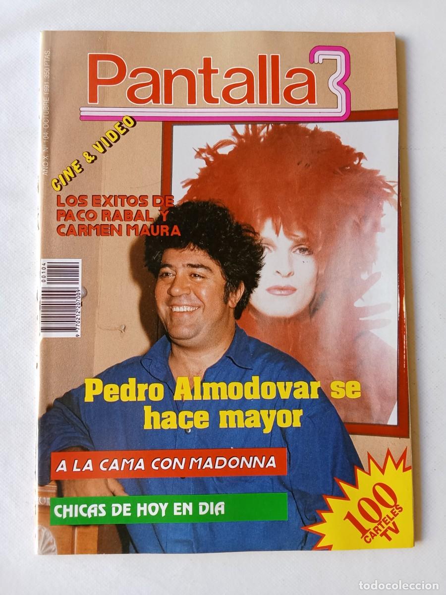 Coleccionismo de Revistas y Peri&oacute;dicos: PANTALLA 3 N&ordm; 104 1991 PEDRO ALMOD&Oacute;VAR Paco Rabal CARMEN MAURA Madonna DAPHNA KASTNER Ethan Hawke