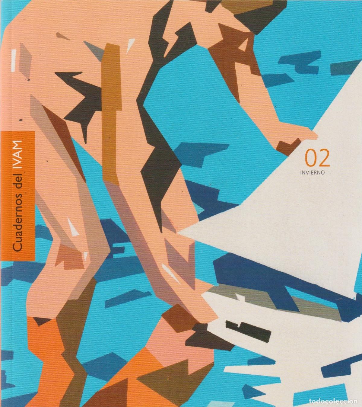 Sammeln von Zeitschriften und Zeitungen: Cuadernos del IVAM - Invierno 02* MANOLO VALD&Eacute;S *CARMEN CALVO * JOSEP RENAU *