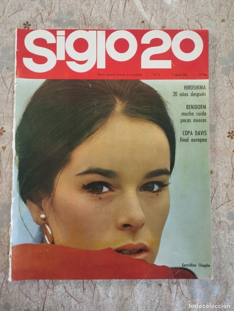 Coleccionismo de Revistas y Peri&oacute;dicos: SIGLO 20 / GERALDINE CHAPLIN, ANNA KARINA, LA COPA DAVIS, MARIO CABRE, FESTIVAL BENIDORM