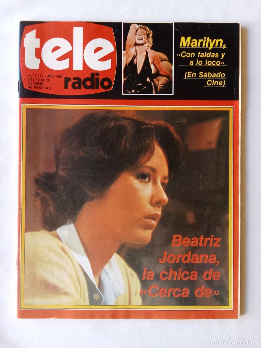 Coleccionismo de Revistas y Peri&oacute;dicos: TELE RADIO N&ordm; 1151 1980 Marilyn BEATRIZ JORDANA M&oacute;nica Randall MARISA ABAD D&uacute;o Din&aacute;mico PILAR MIR&Oacute;