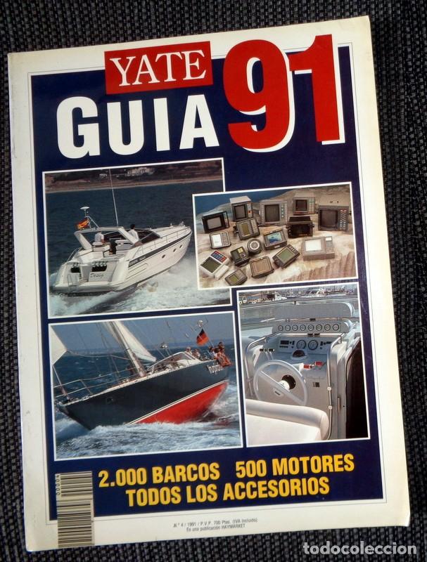 Collezionismo di Riviste e Giornali: REVISTA TOMO N&Uacute;MERO ESPECIAL YATE GUIA 91. GUIA COMPRADOR YATES. N&ordm;4 A&Ntilde;O 1991. BARCOS NAVEGACION
