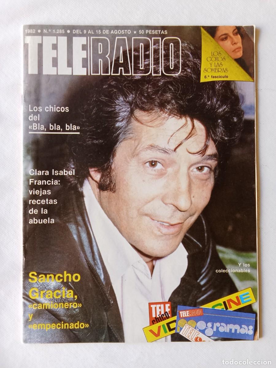 Coleccionismo de Revistas y Peri&oacute;dicos: TELE RADIO N&ordm; 1285 1982 SANCHO GRACIA Bla Bla Bla DONNA SUMER Aplauso BUTLEY