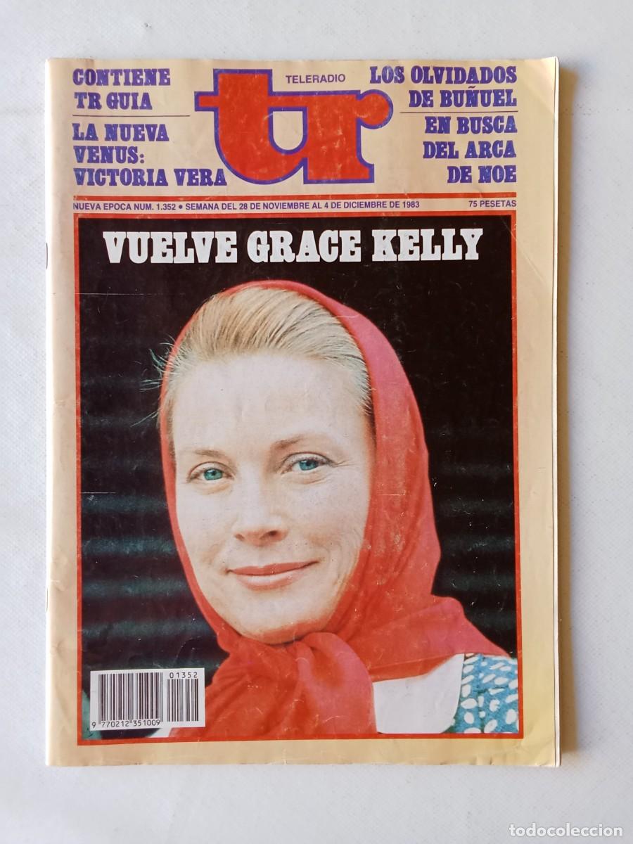 Coleccionismo de Revistas y Peri&oacute;dicos: TELE RADIO N&ordm; 1352 1983 GRACE KELLY Victoria Vera RA&Uacute;L SENDER Nina Ferrer ANILLOS DE ORO
