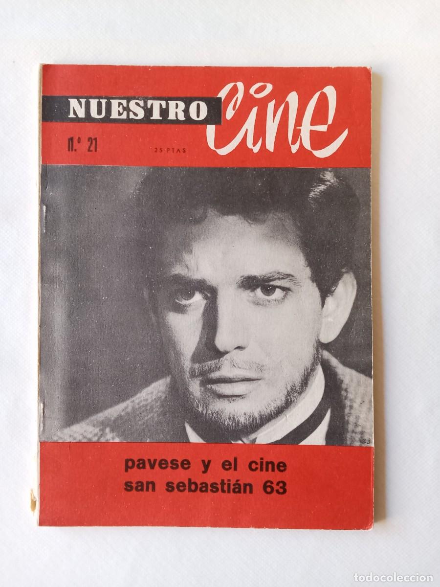 Sammeln von Zeitschriften und Zeitungen: NUESTRO CINE N&ordm; 21 1963 CESARE PAVESE Festival de San Sebasti&aacute;n CINE AMERICANO INDEPENDIENTE Mar de