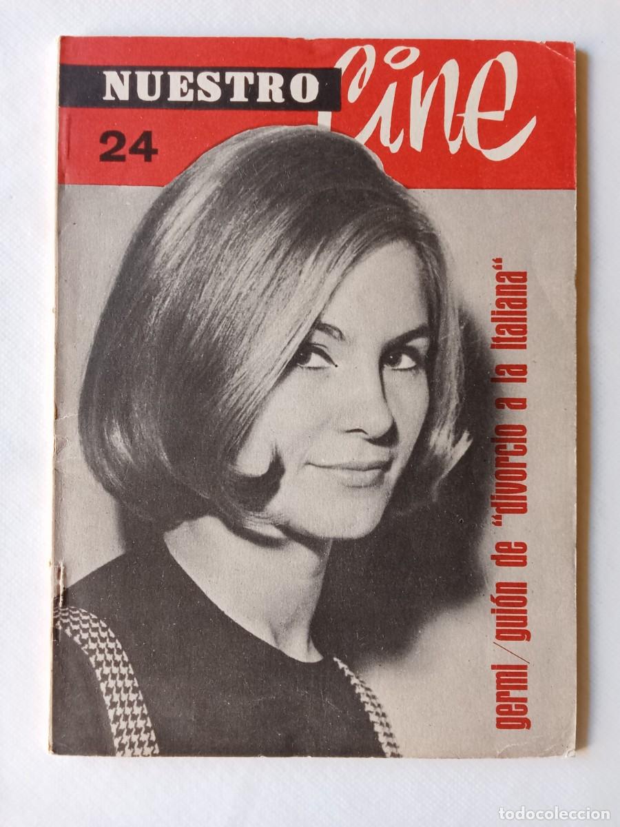 Coleccionismo de Revistas y Peri&oacute;dicos: NUESTRO CINE N&ordm; 24 1963 GERMI Cristaldi GIANETTI Divorcio a la Italiana BARCELONA CINE A COLOR