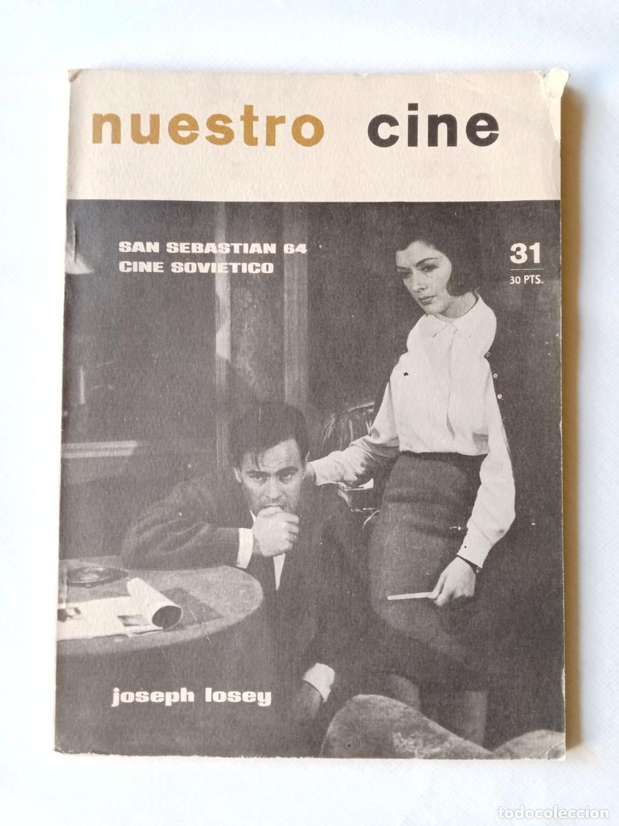 Colecionismo de Revistas e Jornais: NUESTRO CINE N&ordm; 31 1964 SAN SEBASTI&Aacute;N 64 Cine Sovi&eacute;tico JOSEPH LOSEY Alberto S&aacute;nchez DON QUIJOTE