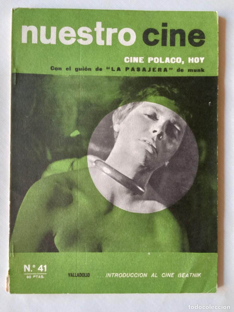 Coleccionismo de Revistas y Peri&oacute;dicos: NUESTRO CINE N&ordm; 41 1965 CINE POLACO La pasajera MUNK Valladolid BEATNIK Todo sigue Igual HAUDIQUET
