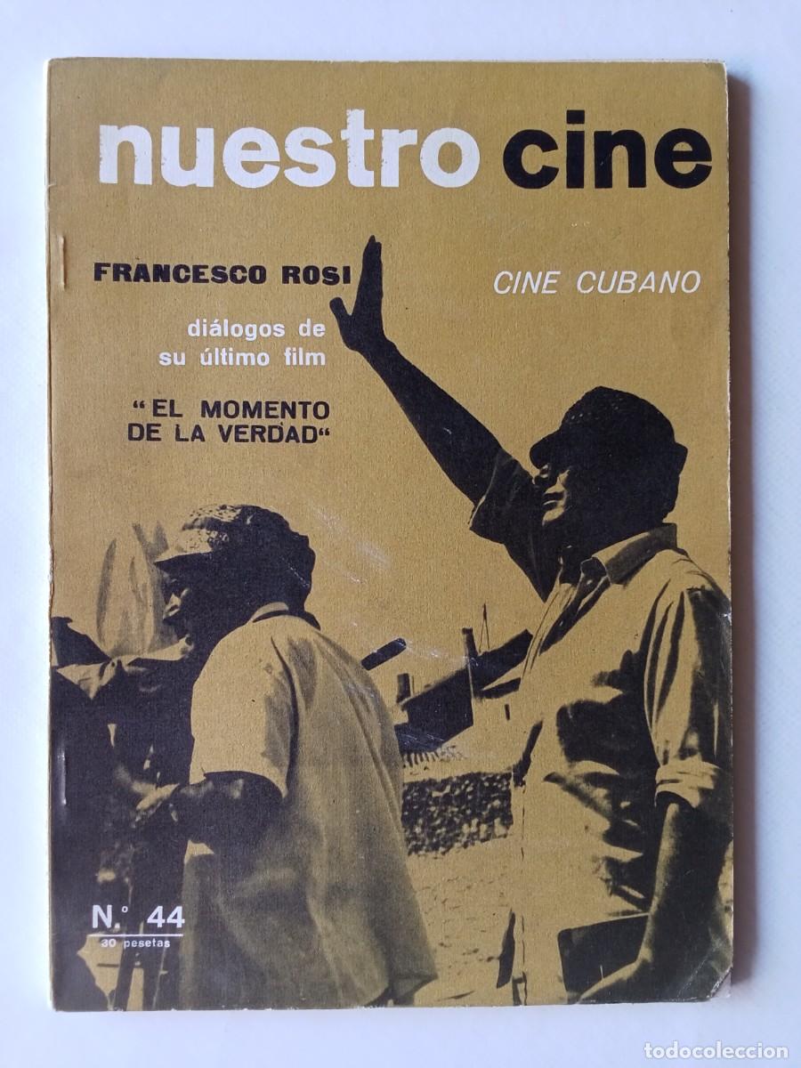 Sammeln von Zeitschriften und Zeitungen: NUESTRO CINE N&ordm; 44 1965 FRANCESCO ROSI Cine Cubano EL MOMENTO DE LA VERDAD Jes&uacute;s Aristu CICLO POE