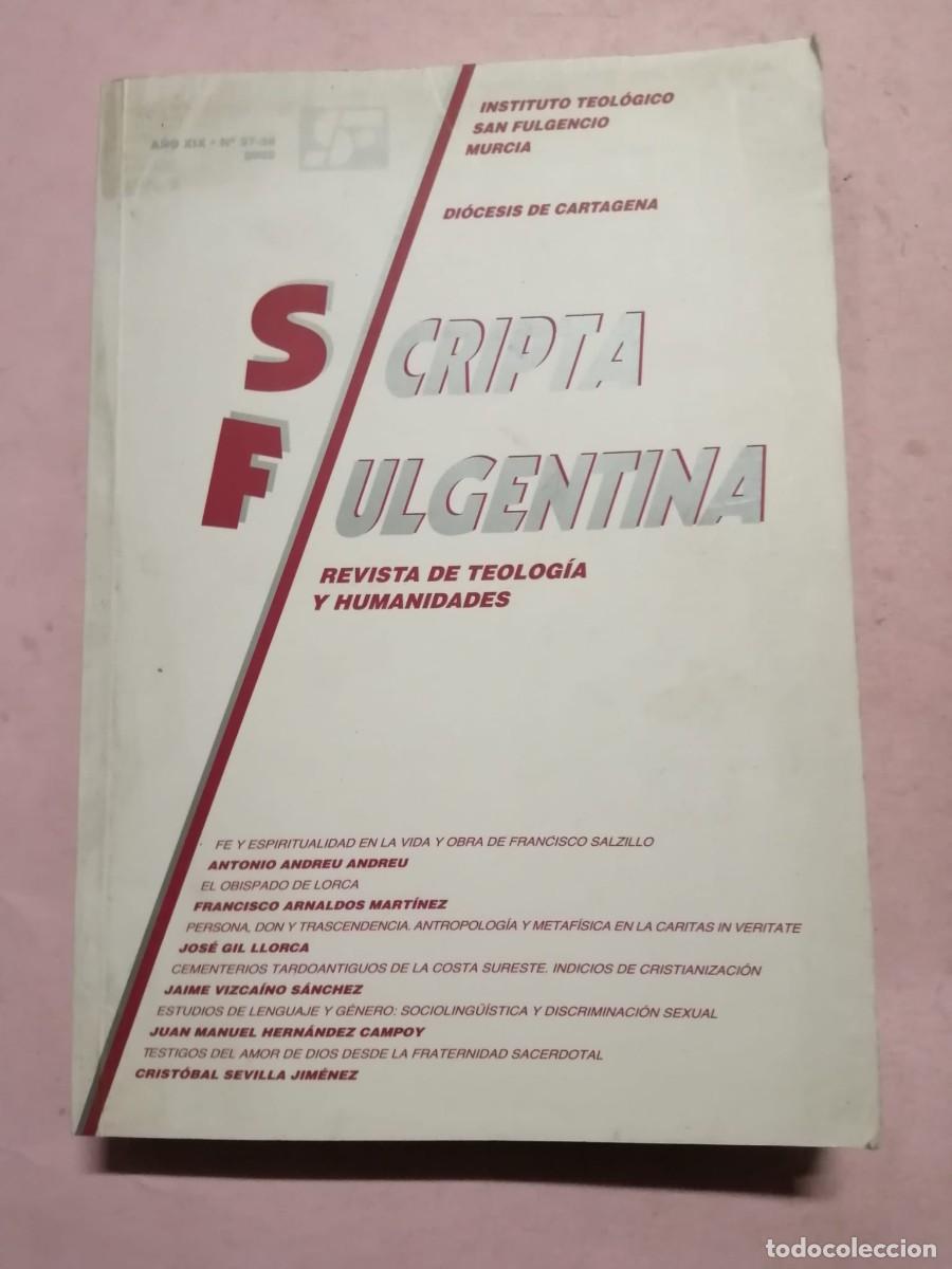 Coleccionismo de Revistas y Peri&oacute;dicos: SCRIPTA FULGENTINA. REVISTA DE TEOLOGIA Y HUMANIDADES, NUMEROS 37 - 38