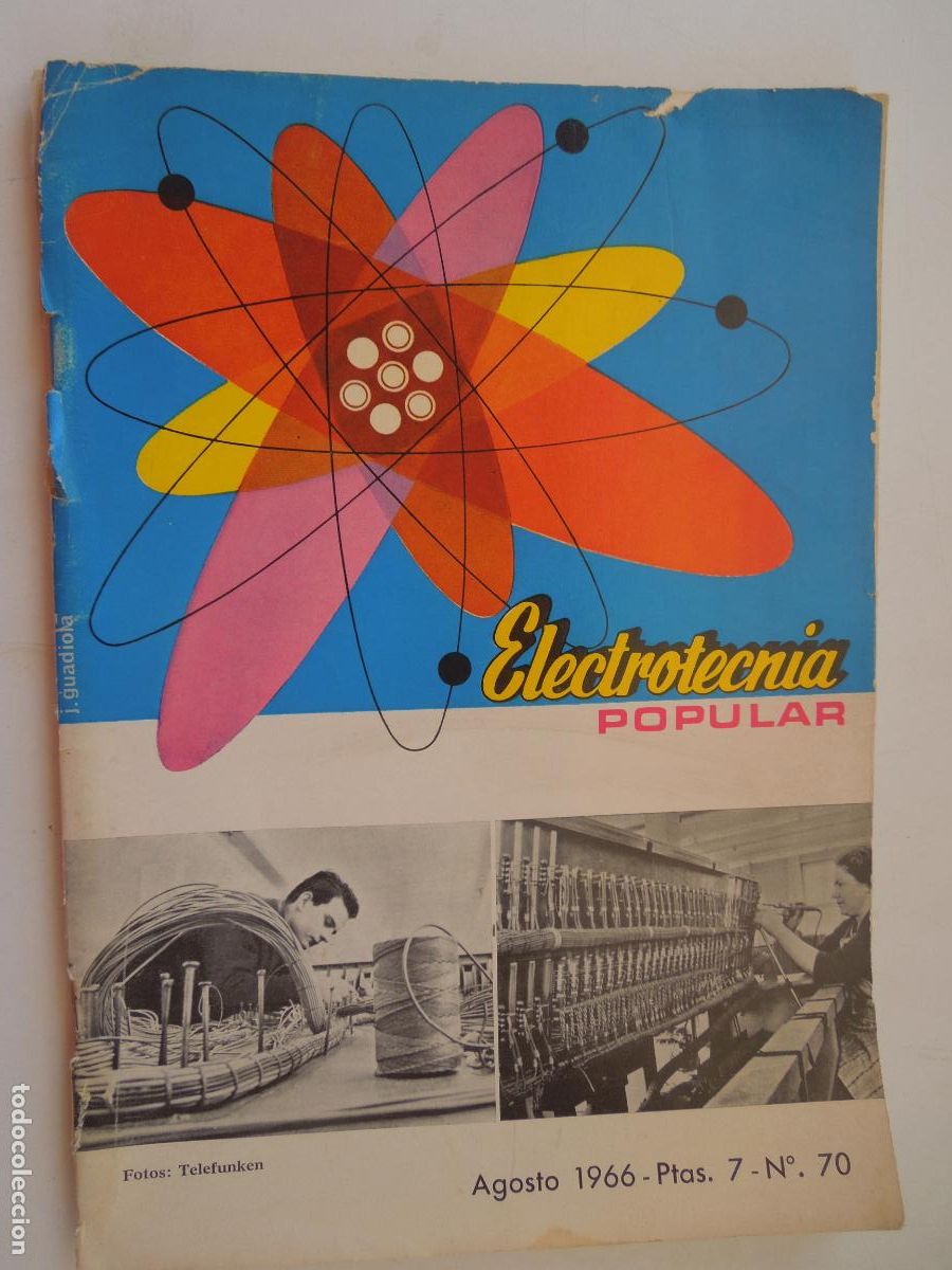 Coleccionismo de Revistas y Peri&oacute;dicos: ELECTROTECNIA POPULAR - AGOSTO 1966 - REVISTA N&ordm; 70. VER FOTOS +100 GR