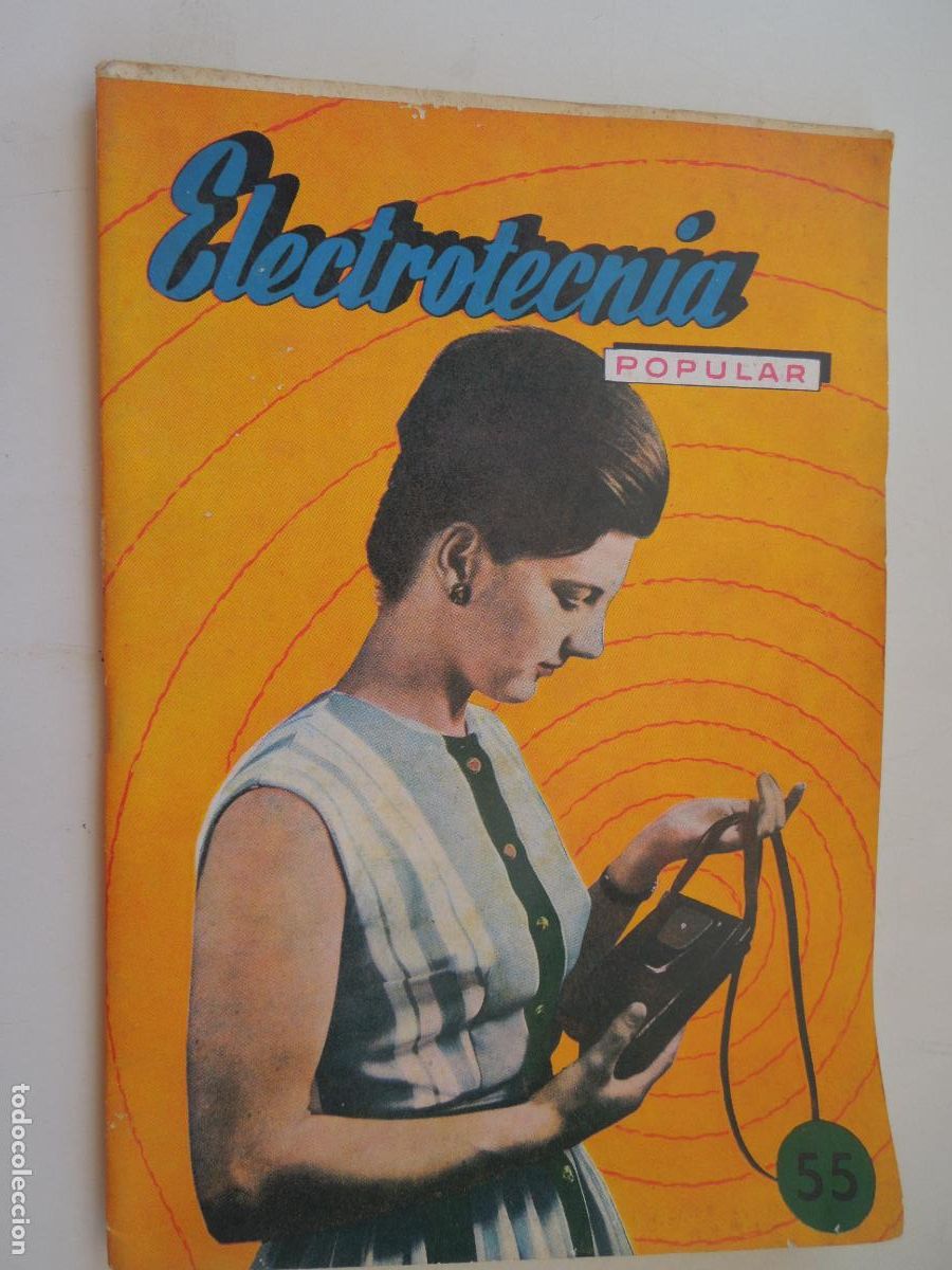 Coleccionismo de Revistas y Peri&oacute;dicos: ELECTROTECNIA POPULAR - REVISTA N&ordm; 55.