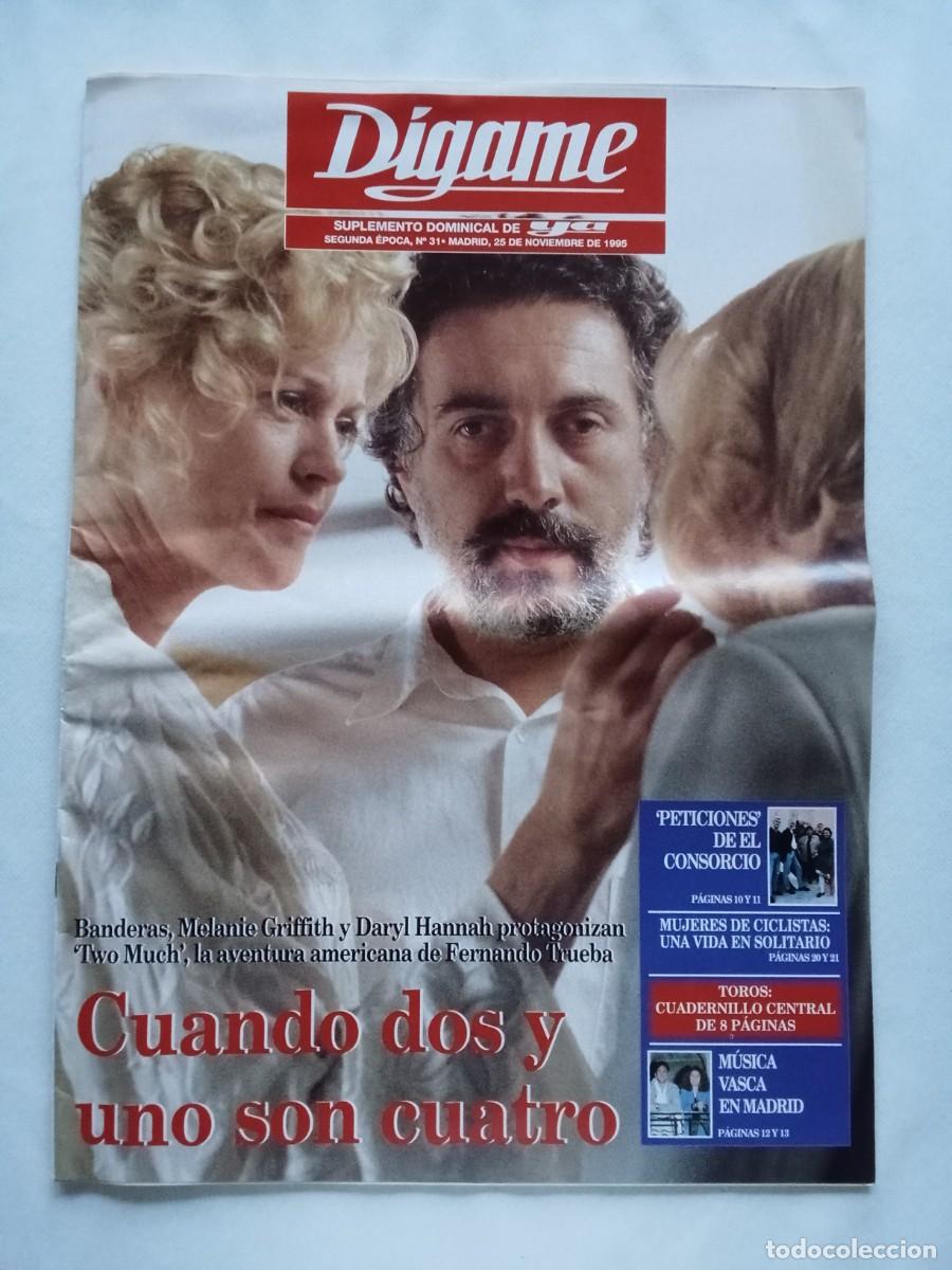 Sammeln von Zeitschriften und Zeitungen: D&Iacute;GAME N&ordm; 31 1995 ANTONIO BANDERAS Melanie Griffith DARYL HANNAH Fernando Trueba TOROS Ruiz Miguel