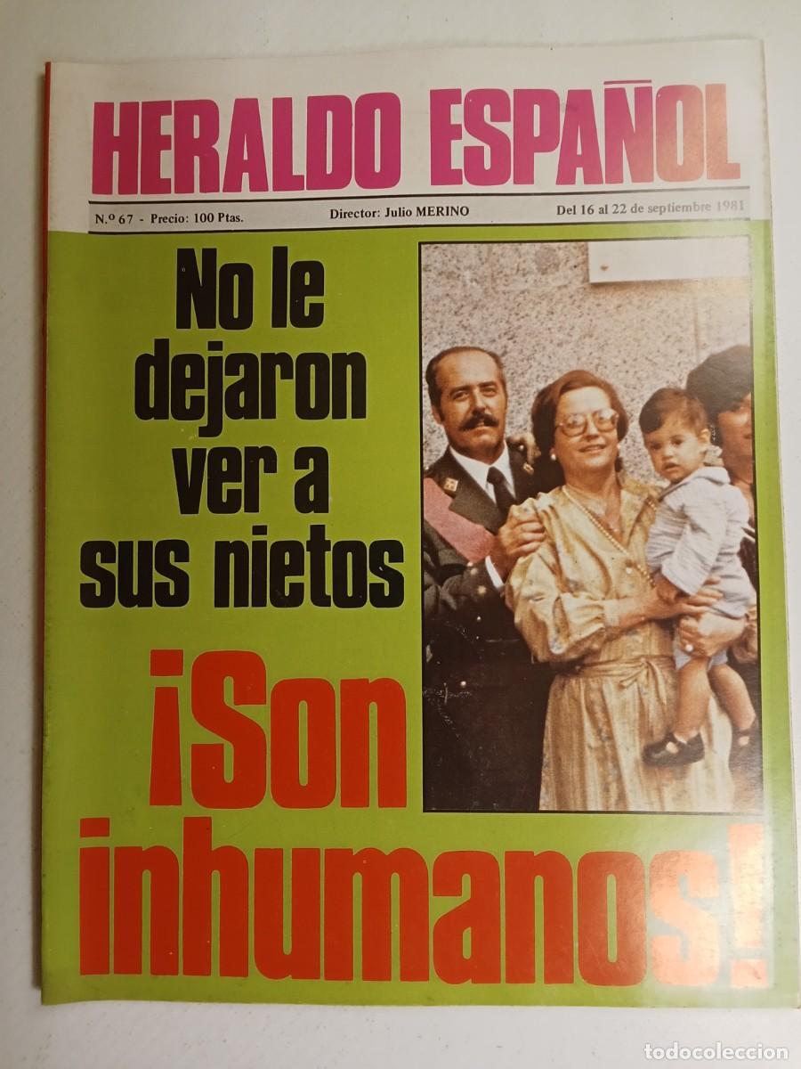 Sammeln von Zeitschriften und Zeitungen: HERALDO ESPA&Ntilde;OL N&ordm; 67 1981 MIL&Aacute;NS DEL BOSCH Calvo Sotelo FRANCO Primo de Rivera ROC&Iacute;O JURADO
