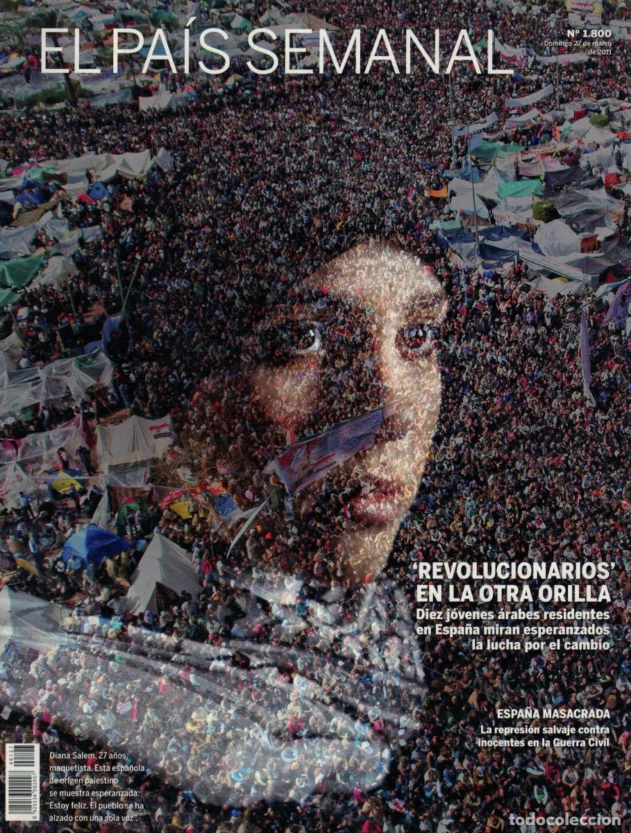 Coleccionismo de Revistas y Peri&oacute;dicos: El Pa&iacute;s Semanal N&ordm; 1800 - 27 marzo 2011 / Revolucionarios en la otra orilla. Represi&oacute;n Guerra Civil